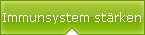 Immunsystem st�rken