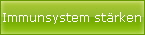 Immunsystem st�rken