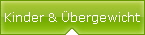 Kinder & �bergewicht